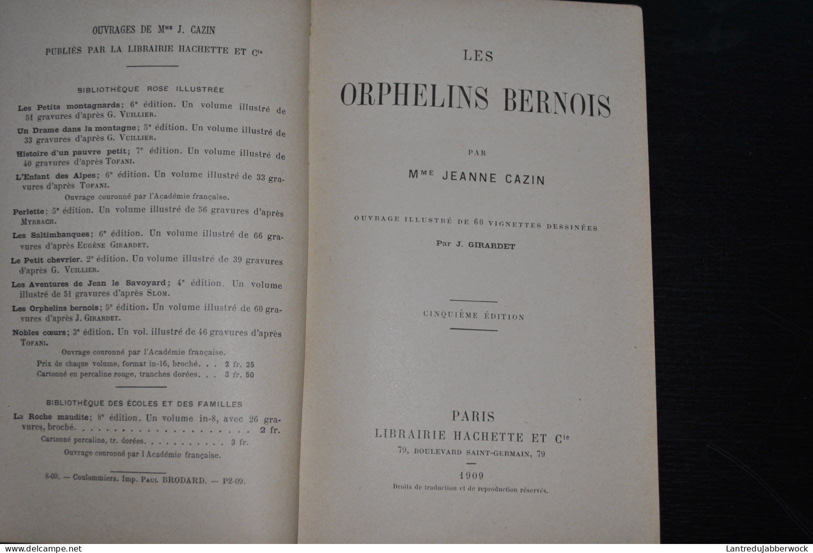 LES ORPHELINS BERNOIS PAR MME JEANNE CAZIN BIBLIOTHEQUE ROSE ILLUSTREE HACHETTE 1909 TRANCHE DOREE ILLUSTRATION GIRARDET - Biblioteca Rosa