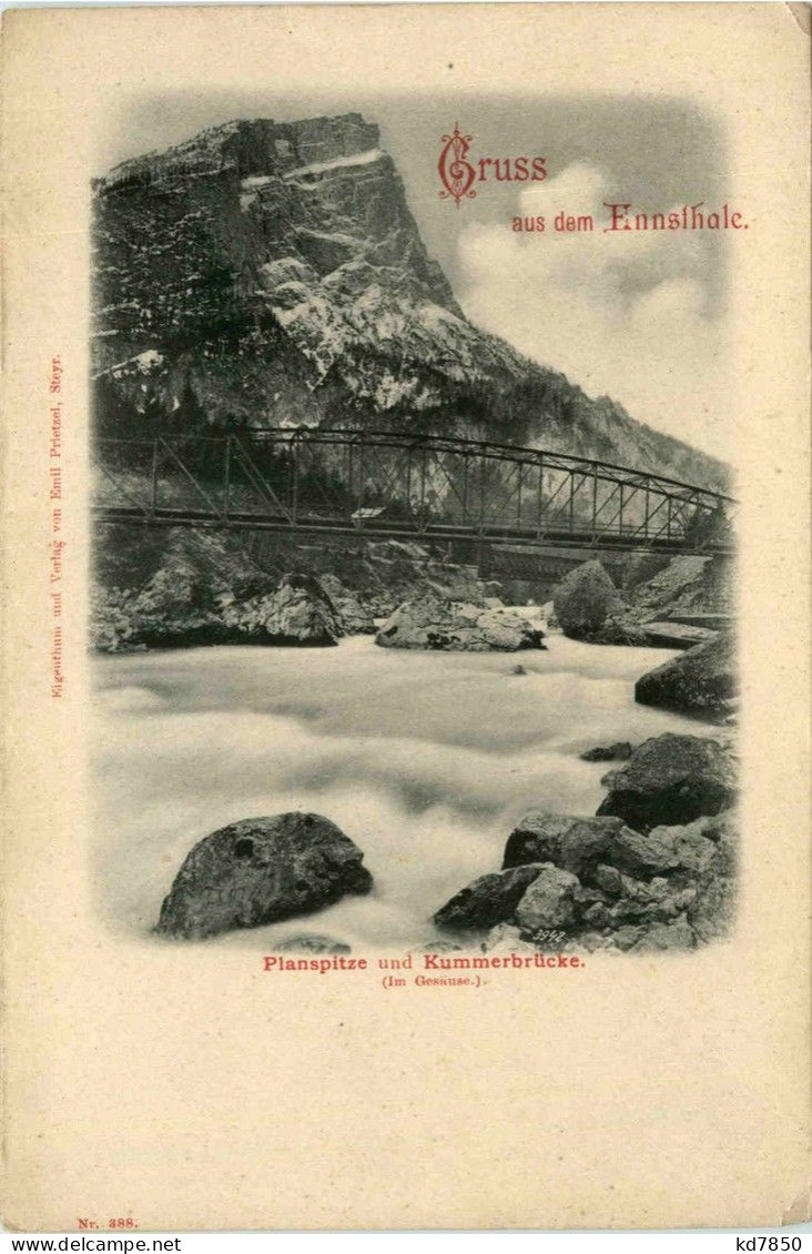 Gesäuse, Gruss Aus Dem Ennsthale - Planspitze Und Kummerbrücke - Gesäuse