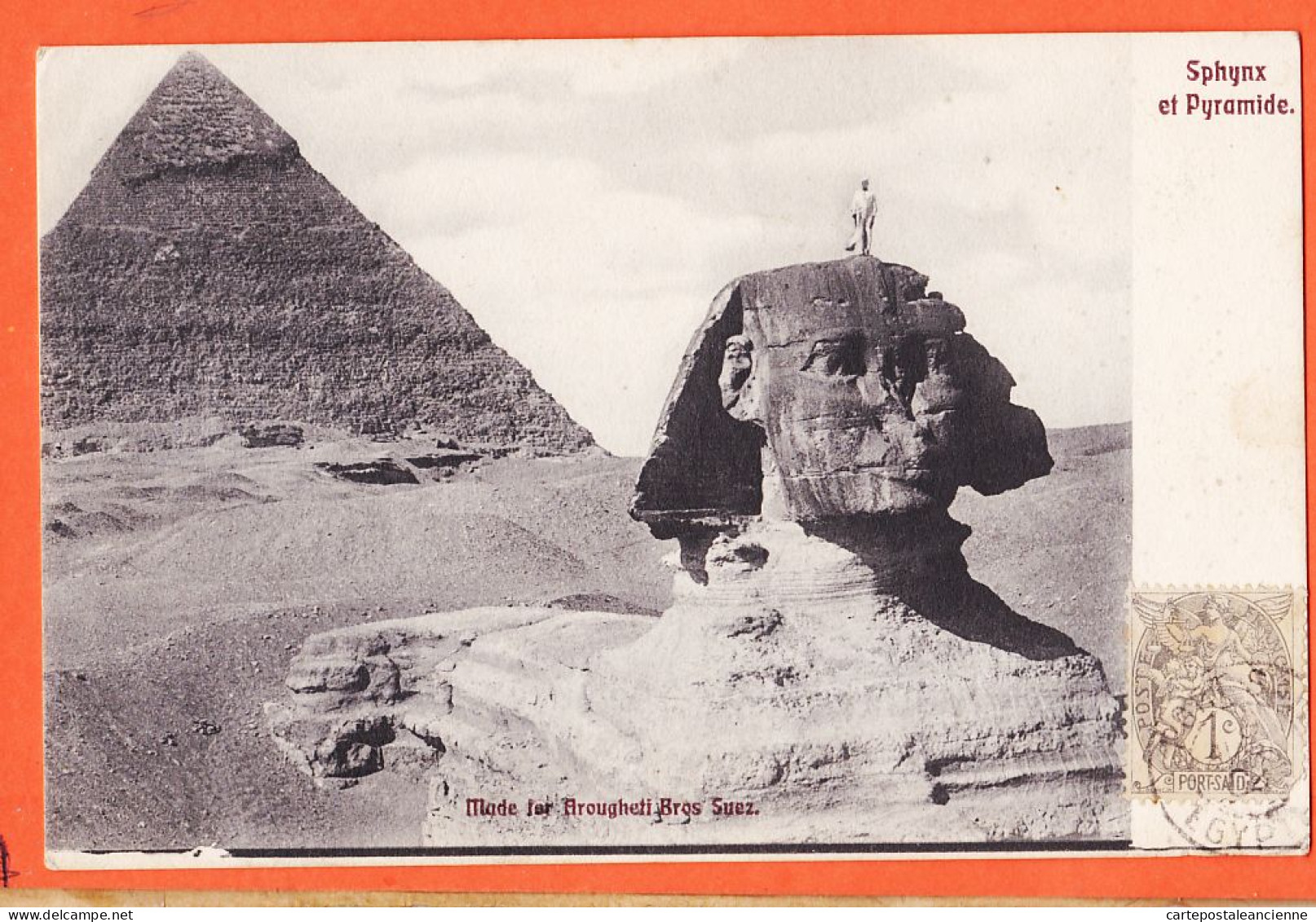 21985 / ⭐ (•◡•) Sphinx Et Pyramide Egypte 1900s ◉ Edition AROUGHETI Bros Suez ◉ Egypt Giza Gizeh Guizeh Pyramid  - Sphinx