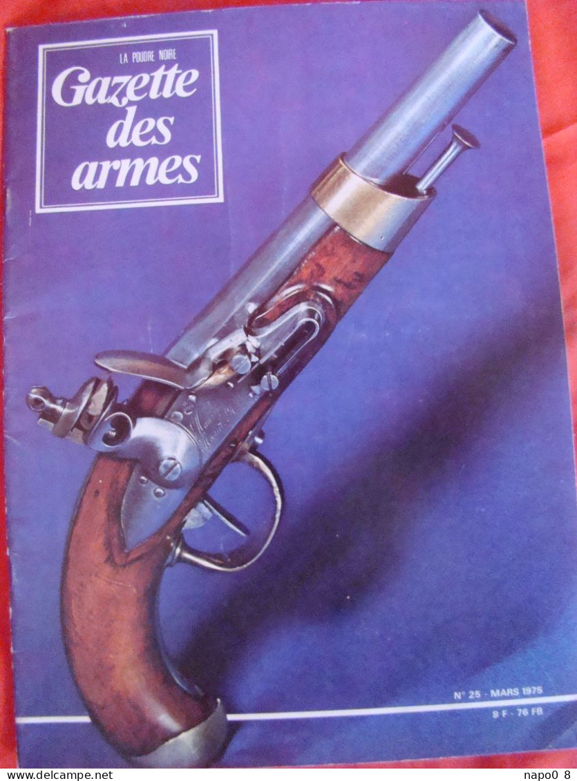 Lot De 22 Magazines " GAZETTE DES ARMES " ( La Poudre Noire ) - Französisch