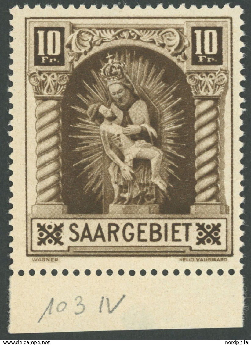 SAARGEBIET 103IV , 1925, 10 Fr. Madonna Mit Plattenfehler Rechter Strich über Dem Sockel Auf Der Rechten Seite, Falzrest - Andere & Zonder Classificatie