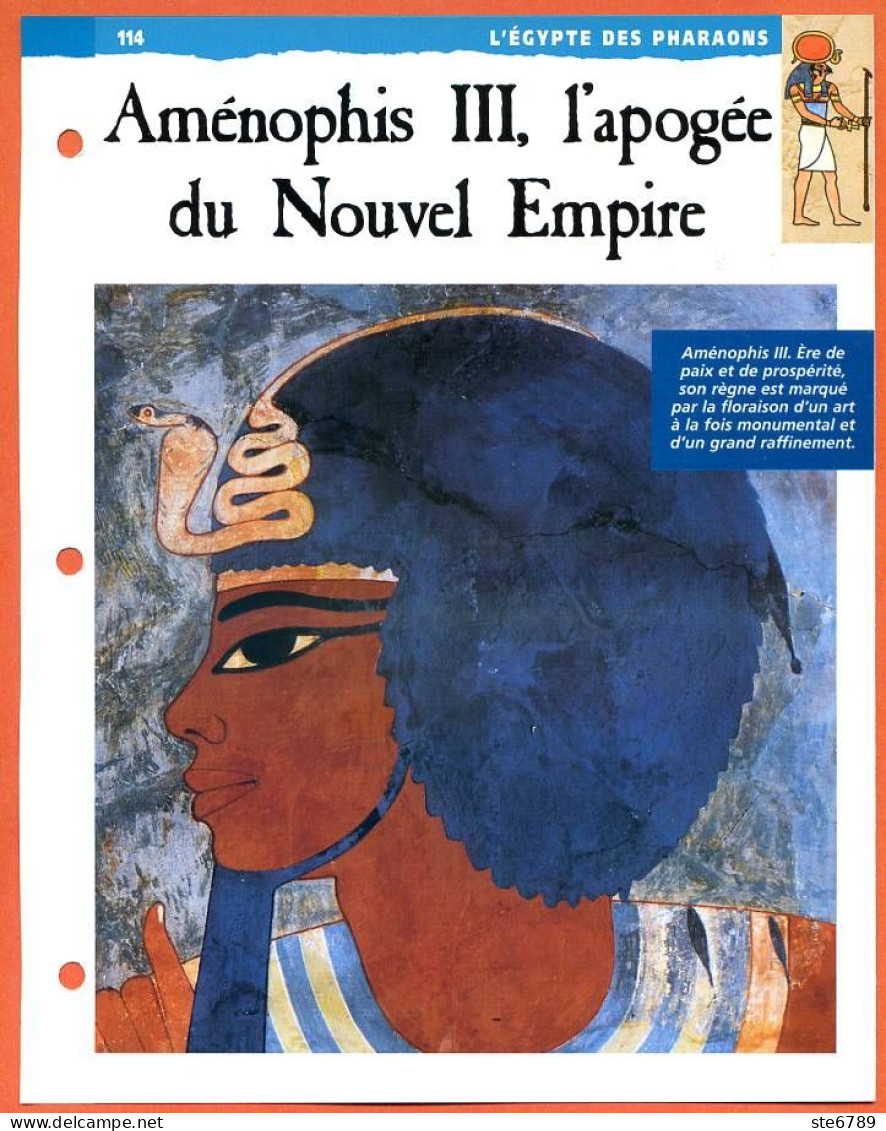 AMENOPHIS III , APOGEE DU NOUVEL EMPIRE  Histoire Fiche Dépliante Egypte Des Pharaons - Geschiedenis