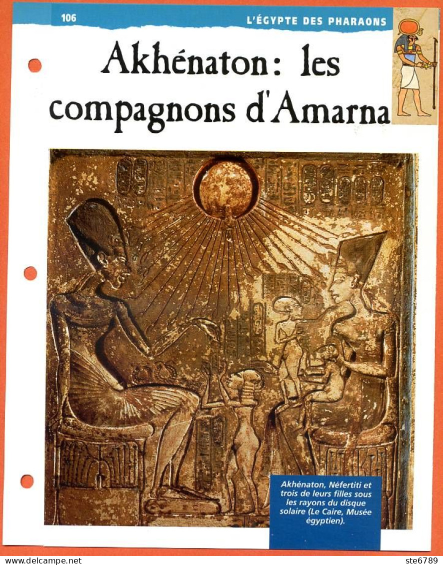 AKHENATON , LES COMPAGNONS D'AMARNA   Histoire Fiche Dépliante Egypte Des Pharaons - Geschiedenis