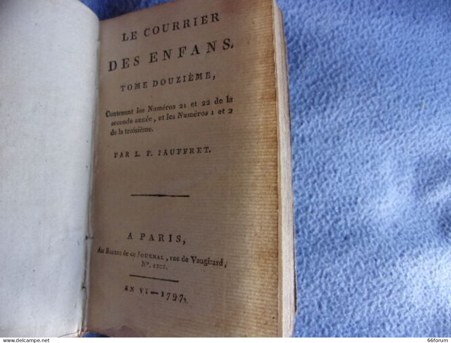 Le Courrier Des Enfa Ns Tome Douzième Contenant Les N°21-22 De La 2ème Année Et 1 Et 21 De La 3 ème Année - 1701-1800