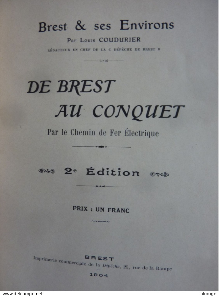 De Brest Au Conquet Par Le Chemin De Fer, Louis Coudurier, 1904, Illustré De Photos D'époque, D'une Carte Repliée - Bretagne