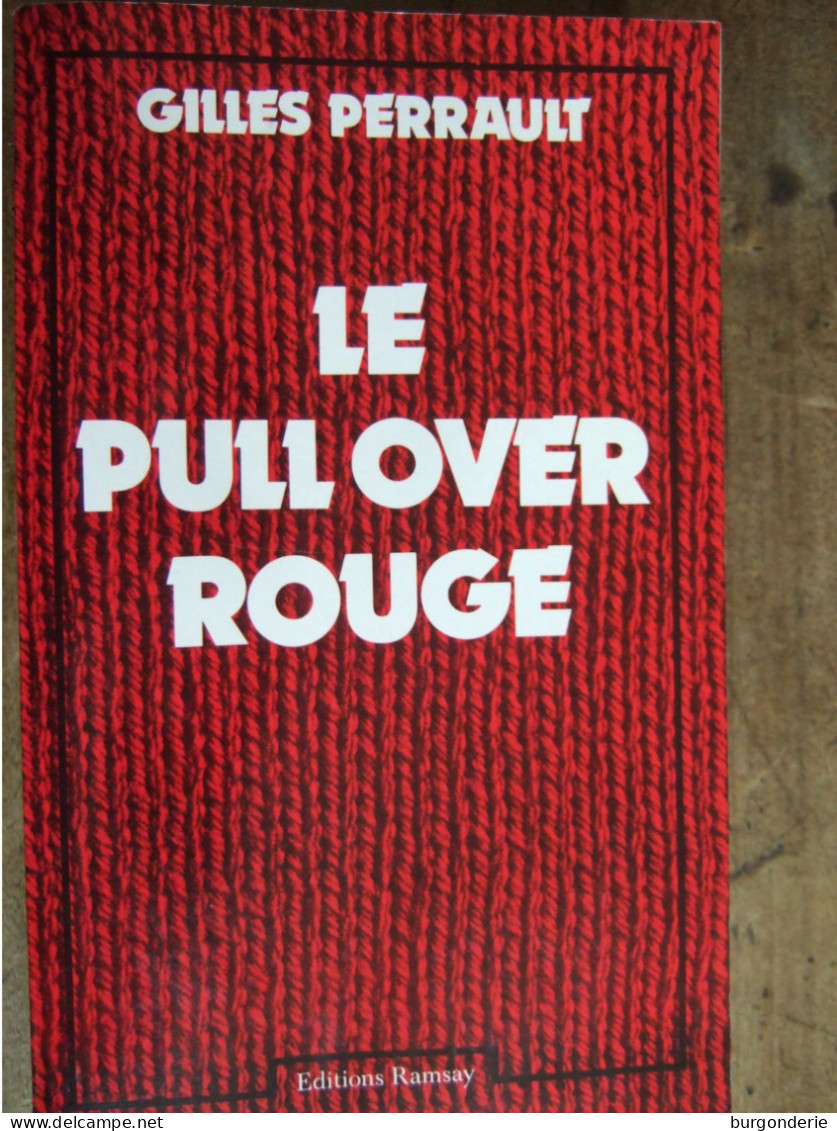 LE PULLOVER ROUGE / GILLES PERRAULT / RAMSAY / DEDICACE - Livres Dédicacés