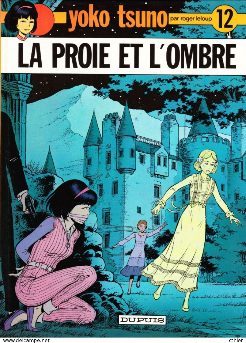 YOKO TSUNO - LA PROIE ET L'OMBRE - Edition Originale De 1982 N° 12 - Yoko Tsuno