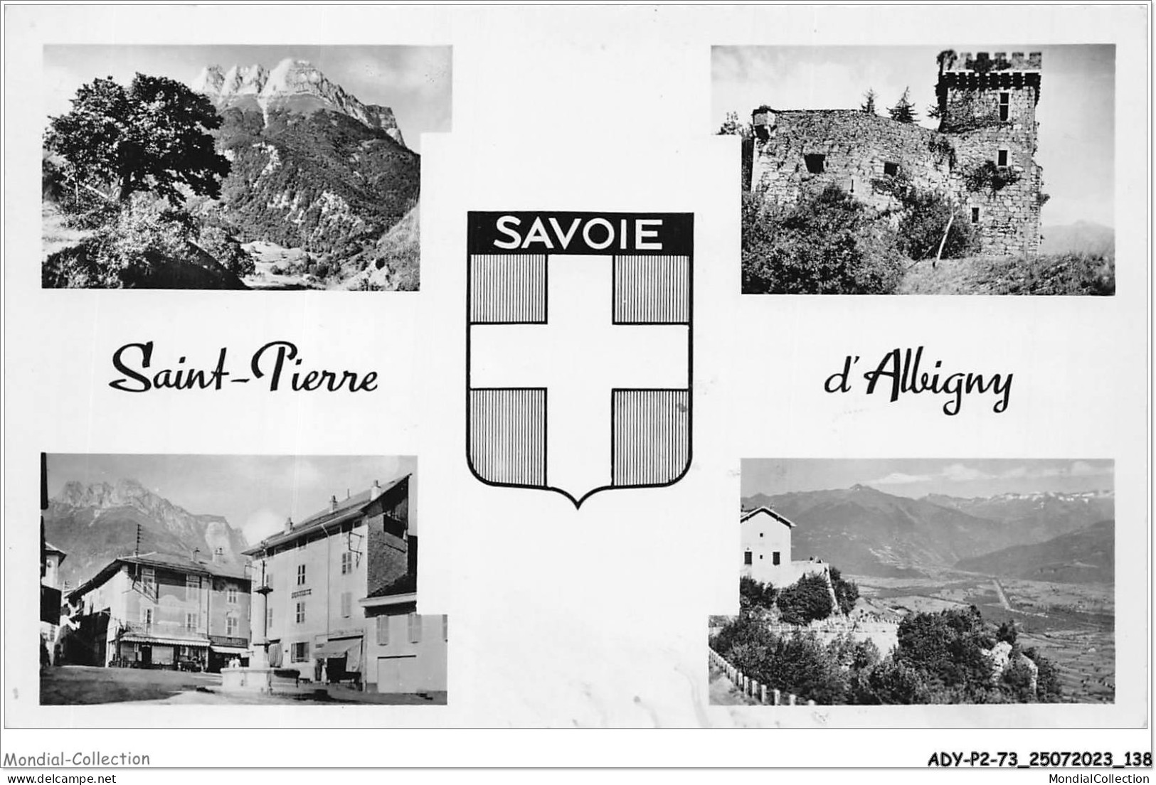 ADYP2-73-0160 - SAINT-PIERRE-D'ALBIGNY - L'arclusaz - Château De Miolans - La Place - Cole Du Frêne  - Saint Pierre D'Albigny