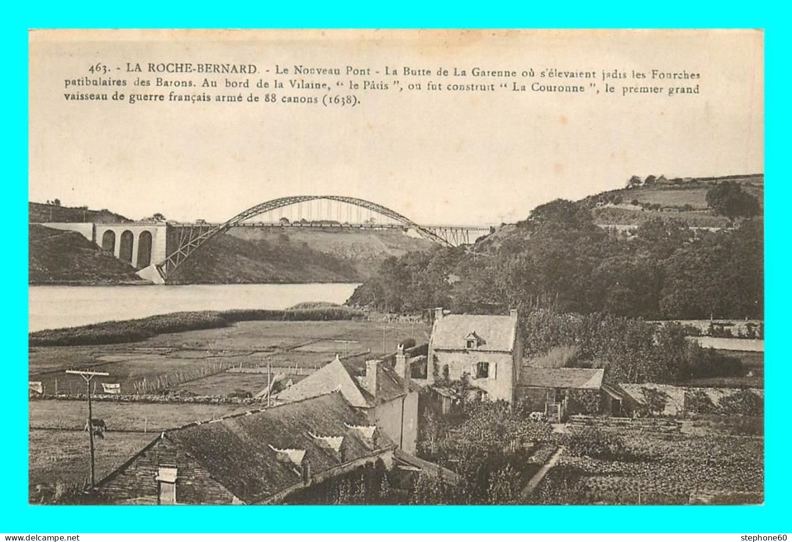 A830 / 269 56 - LA ROCHE BERNARD Le Nouveau Pont - La Butte De La Garenne - La Roche-Bernard