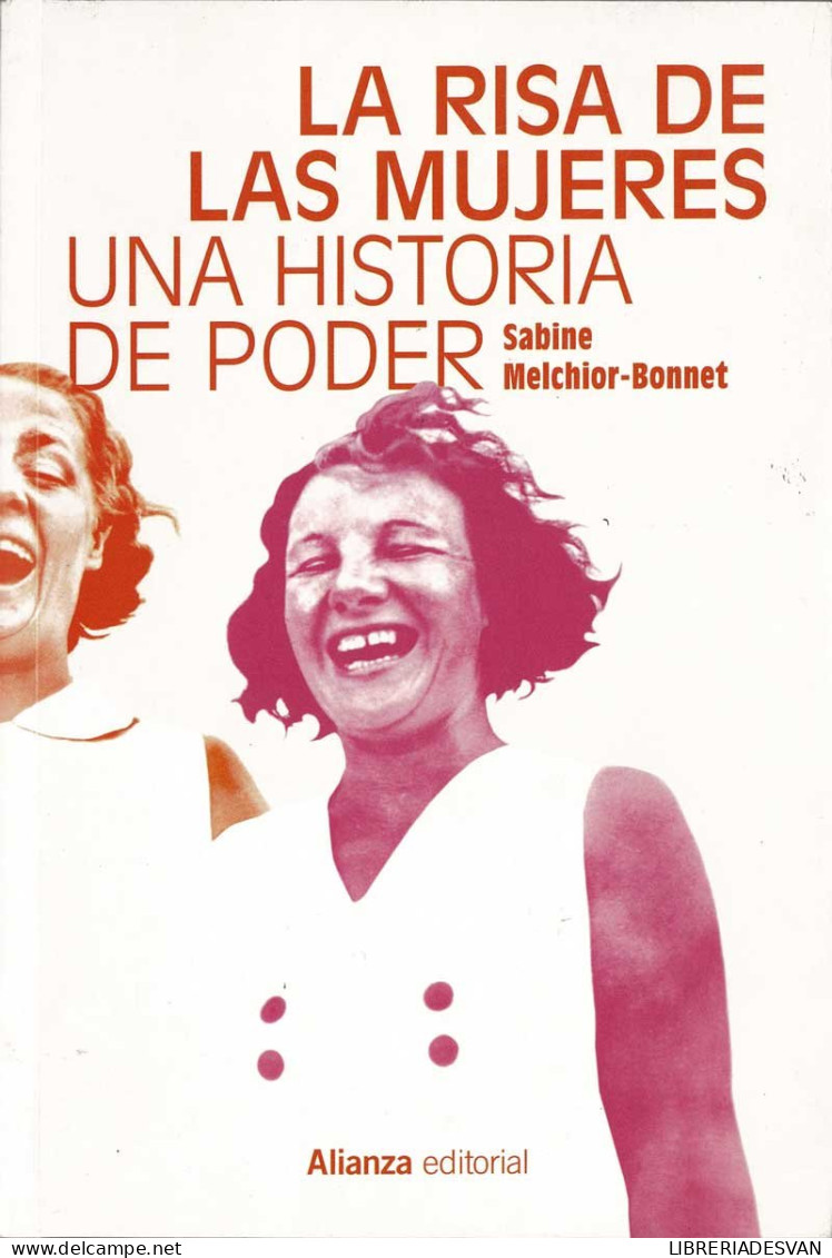 La Risa De Las Mujeres. Una Historia De Poder - Sabine Melchior-Bonnet - Pensées