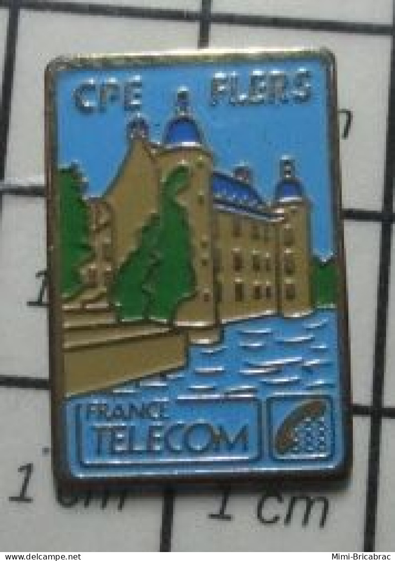 1618C Pin's Pins / Beau Et Rare / FRANCE TELECOM / CPE FLERS ORNE CHATEAU RIVIERE - France Telecom