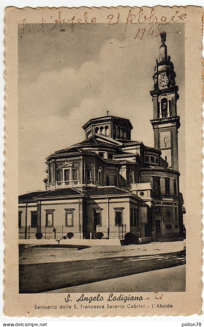 S. ANGELO LODIGIANO - SANTUARIO DELLA S. FRANCESCA SAVERIO CABRINI - L'ABSIDE - LODI - 1948 - Vedi Retro - F.p - Lodi