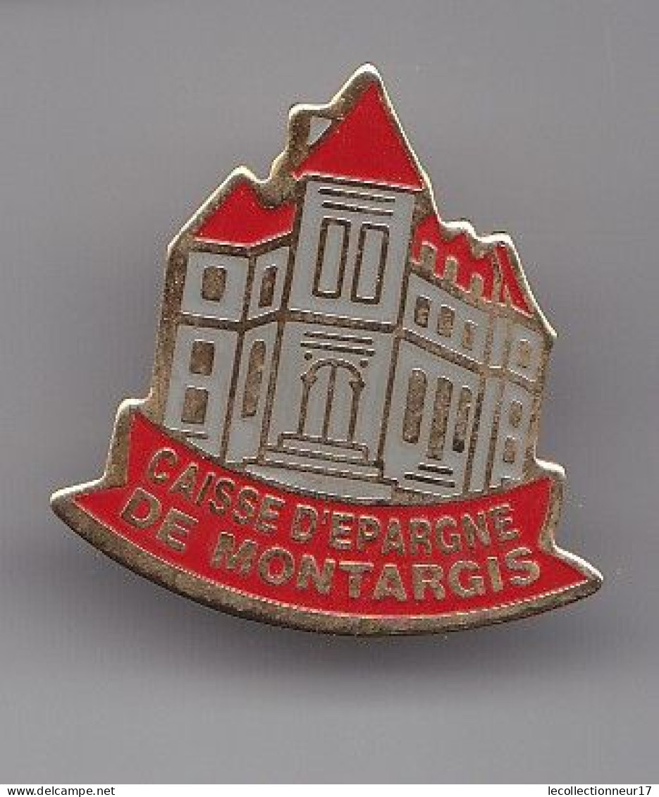 Pin's Banque Caisse D'Epargne De Montargis Réf 5785JL - Banques