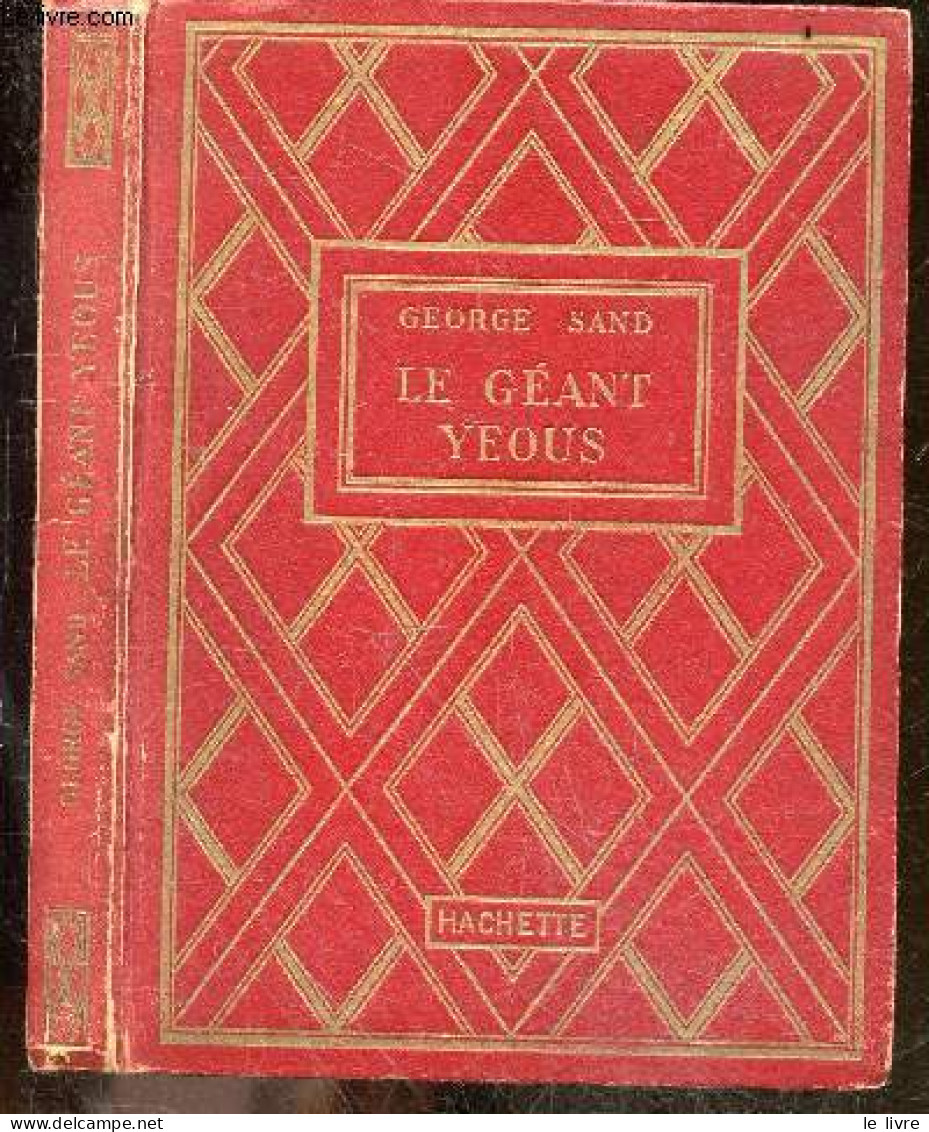 Le Geant Yeous - Collection Des Grands Romanciers - SAND GEORGE - JACQUOT M. (illustrations) - 1938 - Valérian