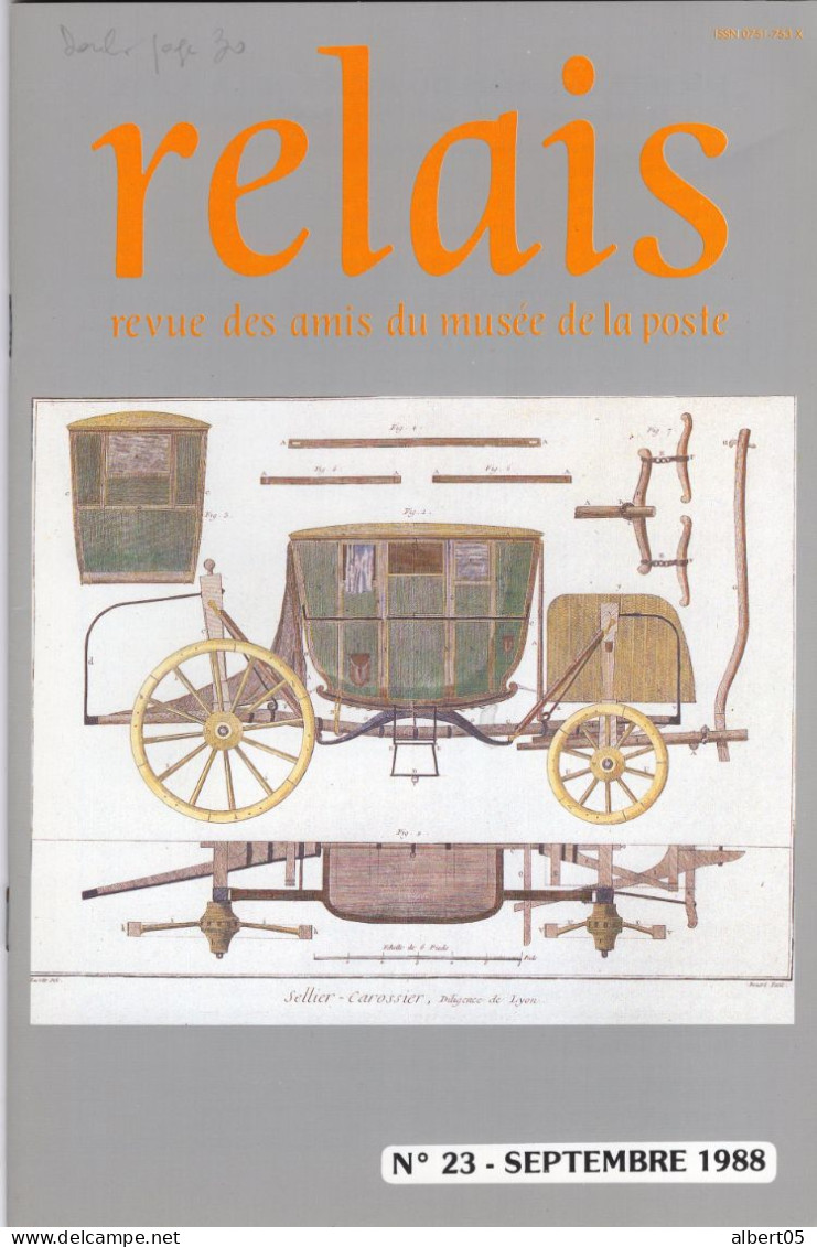 Relais - N° 23 -Septembre 1988 -   Revue Des Amis Du Musée De  La Poste - Avec Sommaire - Calendrier Républicain........ - Philatelie Und Postgeschichte