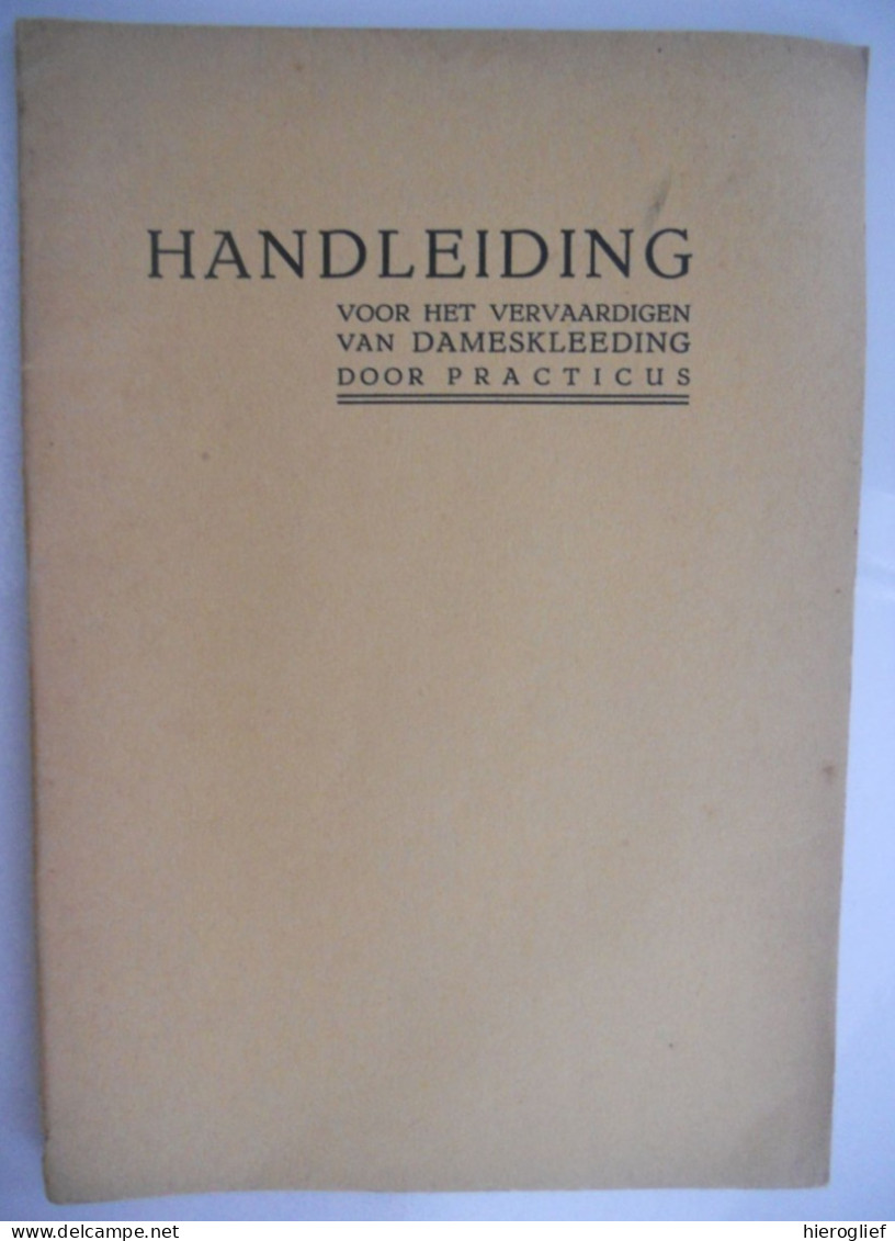 Handleiding Voor Het Vervaardigen Van Dameskleeding Door Practicus / Snit & Naad Mode Naaien Confectie Kledij Kleding - Practical