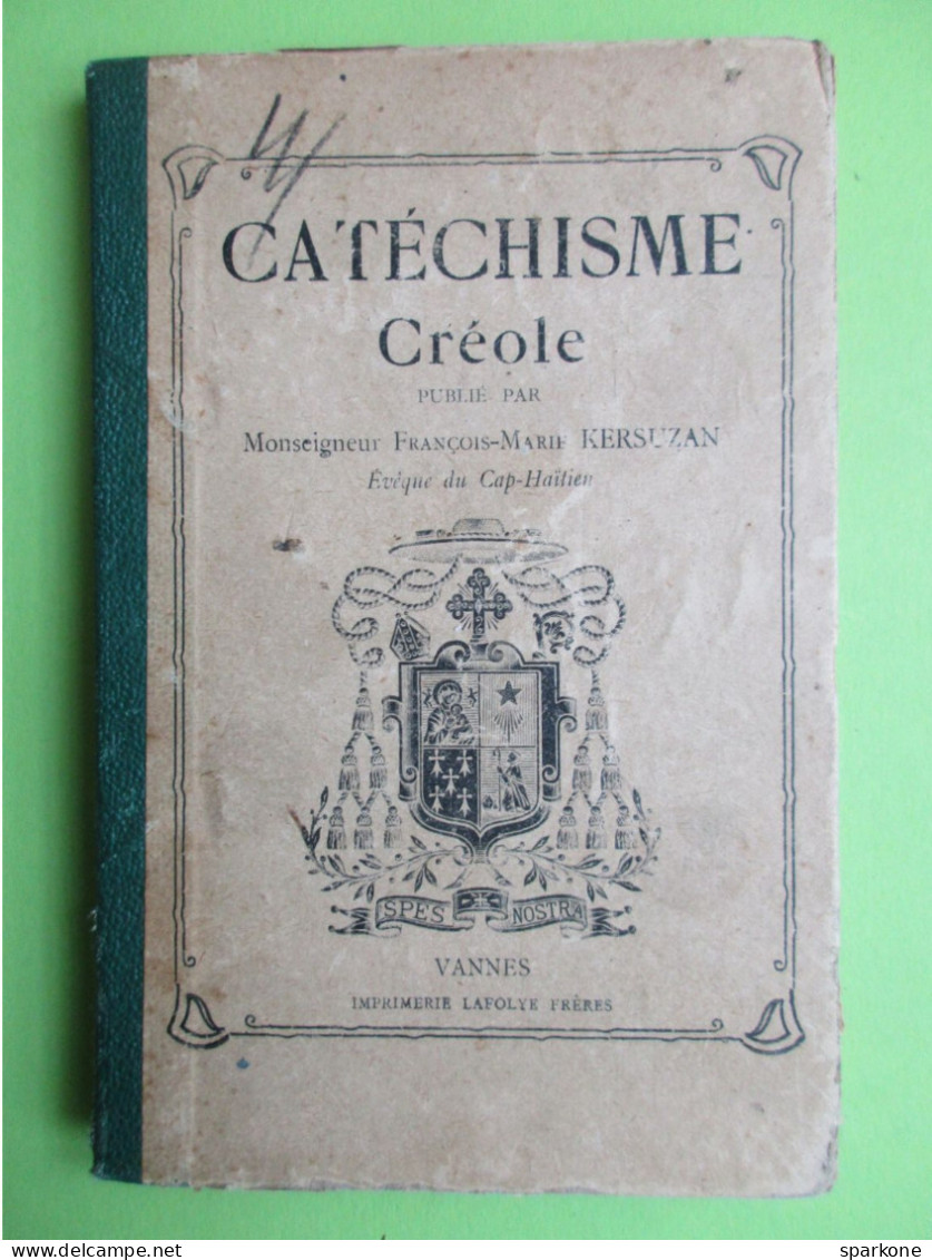 Catéchisme Créole (Monseigneur François-Martin Kersuzan) éditions Lafolye - Culture