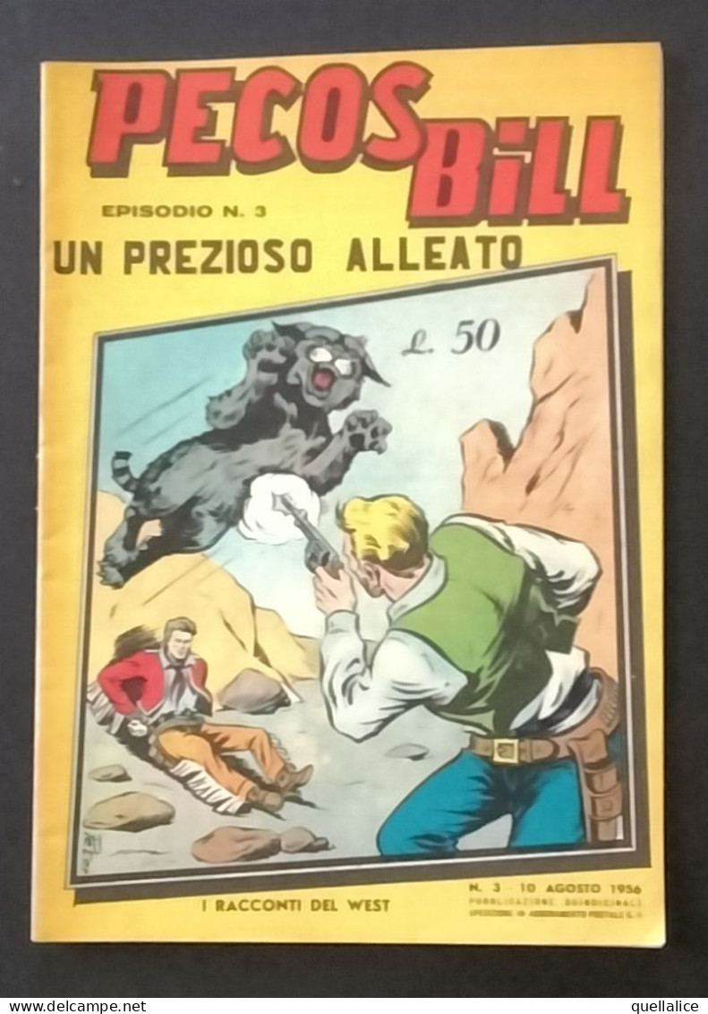 03930 "PECOS BILL - UN PREZIOSO ALLEATO - EPISODIO NR 3 10 AGOSTO 1956 - PUBBL.NE QUINDICINALE" FUMETTO PERIODICO ORIG. - Autres & Non Classés