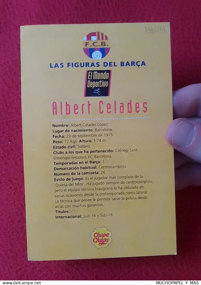 TARJETA LAS FIGURAS DEL BARÇA FÚTBOL CLUB BARCELONA EL MUNDO DEPORTIVO CHUPA CHUPS..1995 JUGADOR FOOTBALL ALBERT CELADES - Trading-Karten