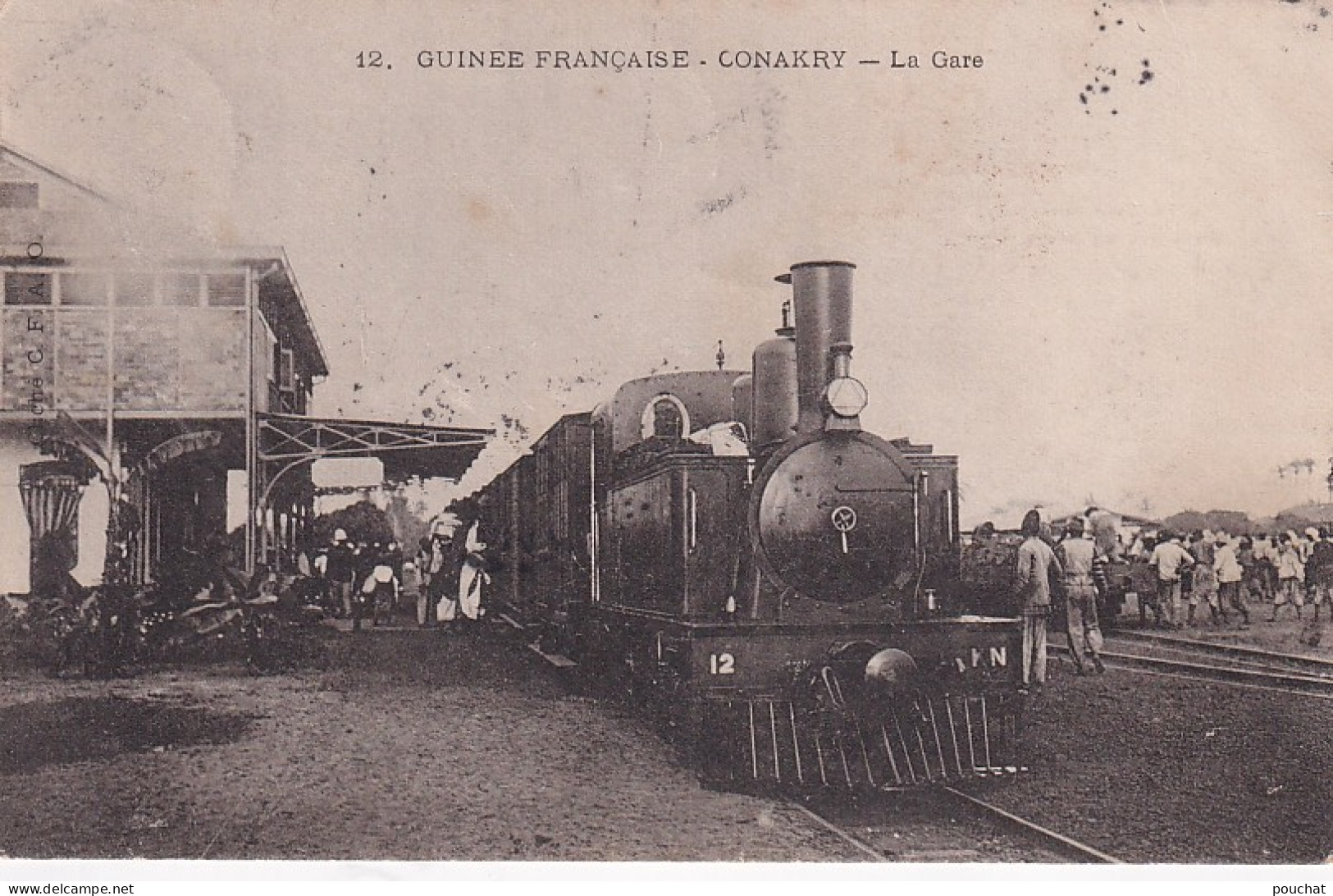 GU Nw- CONAKRY - GUINEE FRANCAISE - LA GARE - LOCOMOTIVE - ANIMATION - OBLITERATION 1912 - French Guinea