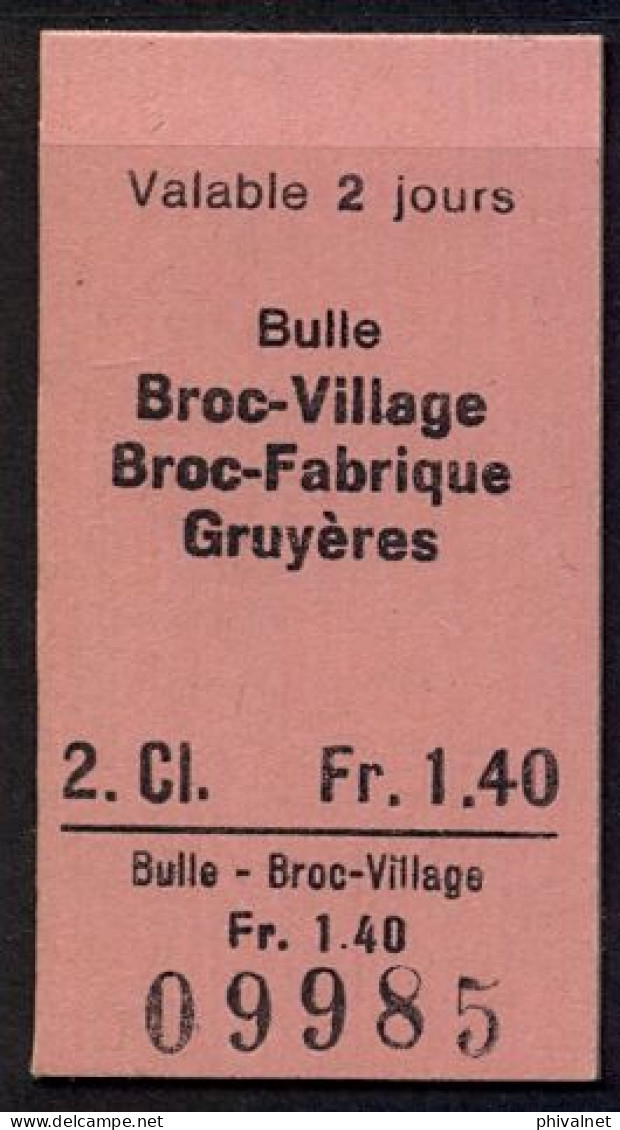 BULLE , BROC VILLAGE , BROC - FABRIQUE , GRUYÉRES , TICKET DE FERROCARRIL , TREN , TRAIN , RAILWAYS - Europe