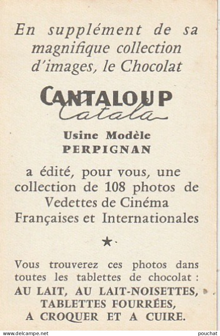 HO Nw (1) FERNAND REYNAUD , ARTISTE - IMAGE PUBLICITAIRE CHOCOLAT CANTALOUP CATALA , PERPIGNAN - 2 SCANS - Collections