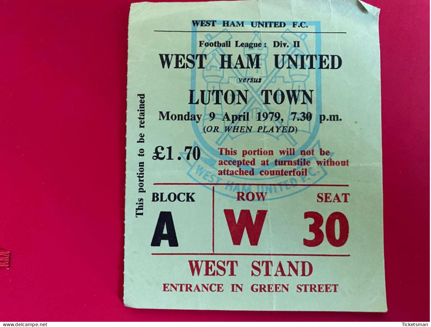 Football Ticket Billet Jegy Biglietto Eintrittskarte West Ham Utd - Luton Town 09/04/1979 - Tickets - Vouchers