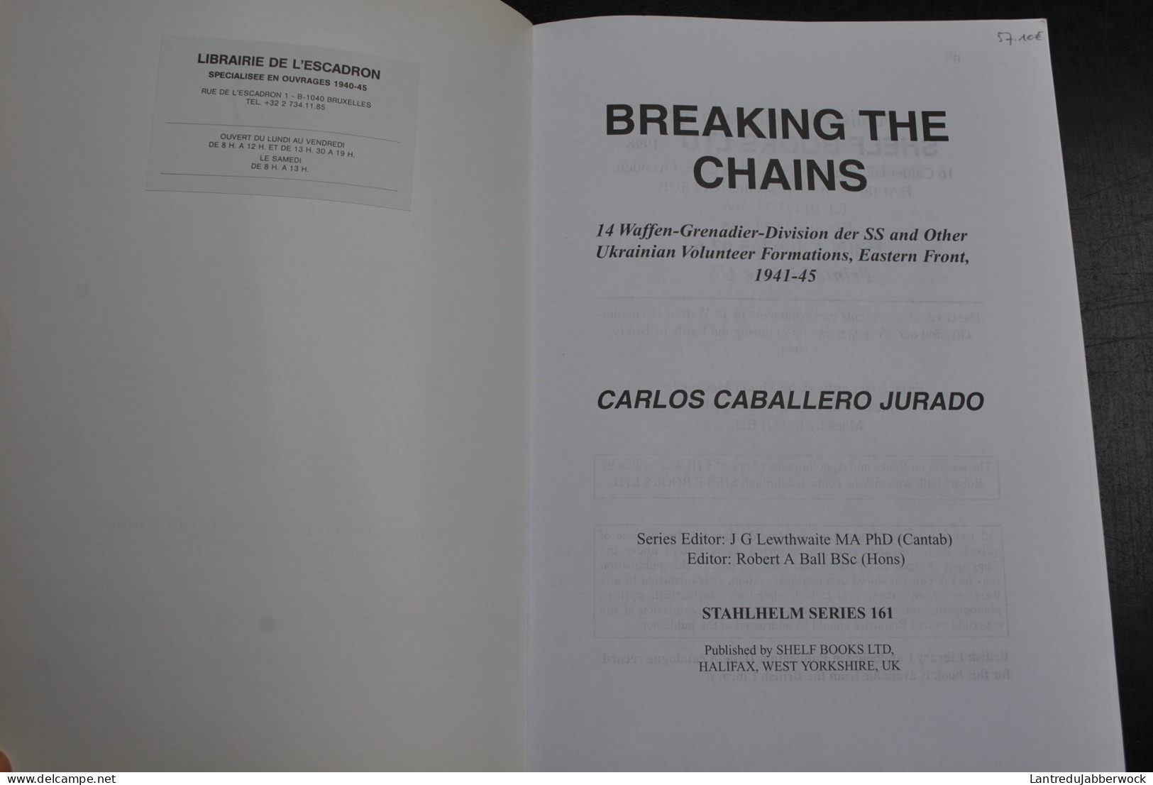 JURADO Breaking The Chains 14 Waffen-Grenadier Division Der SS And Other Ukrainian Volunteer Formations 1942 1945 SCARCE - English