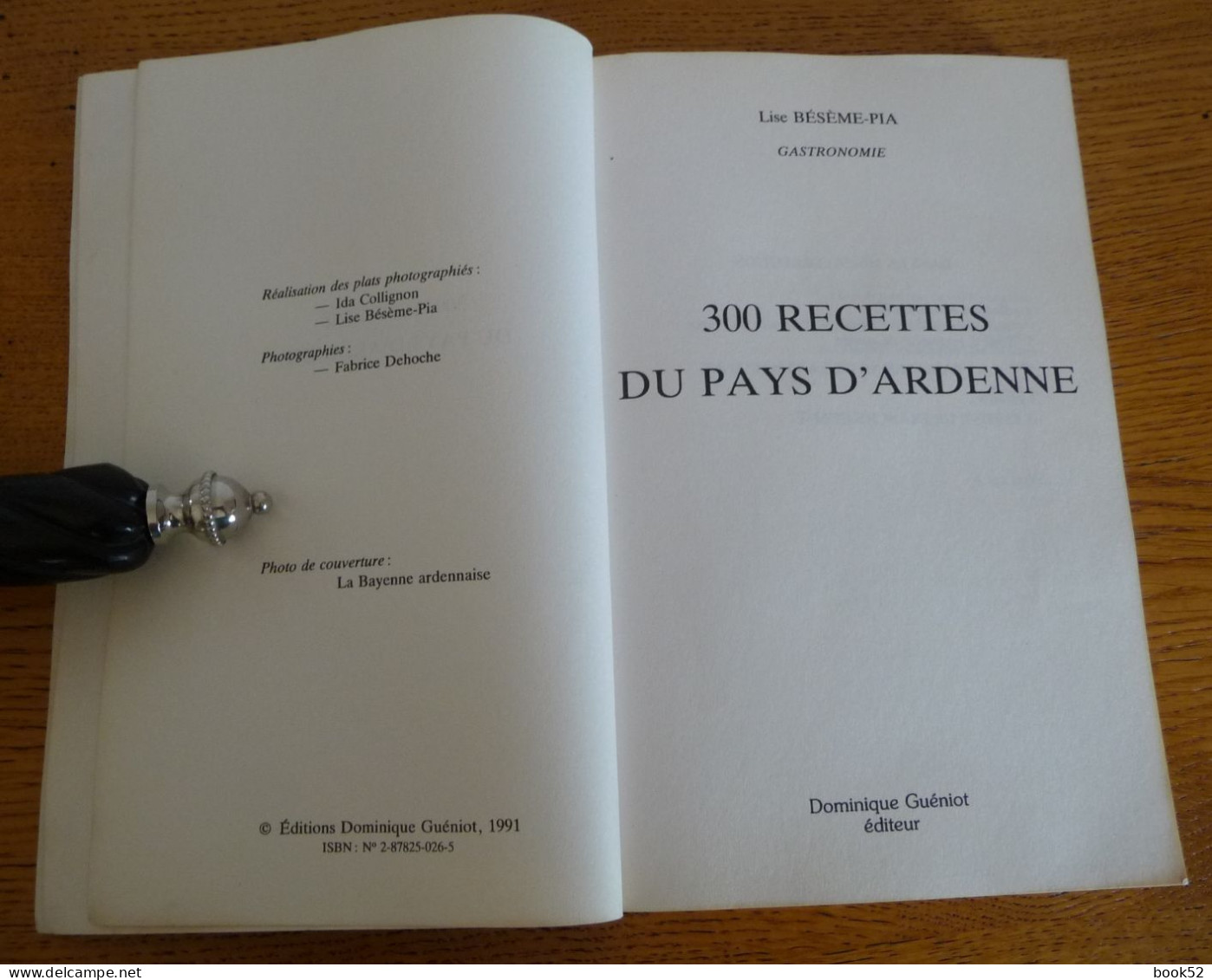 300 Recettes Du Pays D'ARDENNE Par Lise Bésème-Pia - Champagne - Ardenne