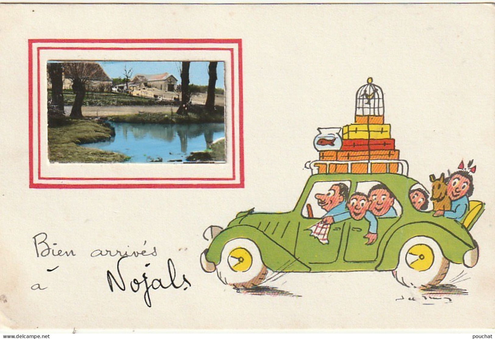 QU 2-(24) " BIEN ARRIVES A NOJALS " - VOITURE AVEC FAMILLE , OISEAU ET POISSON - ILLUSTRATEUR DE PREISSAC - 2 SCANS - Preissac