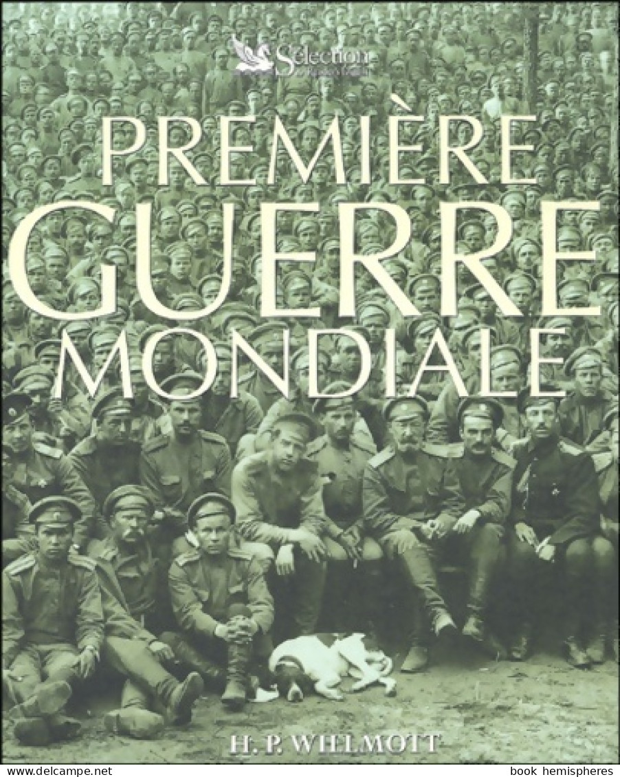 Première Guerre Mondiale (2005) De H. P. Wilmott - Guerre 1914-18