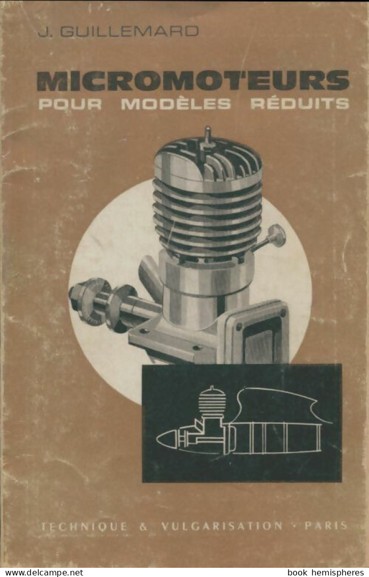 Micromoteurs Pour Modèles Réduits (1959) De Jean Guillemard - Modelismo