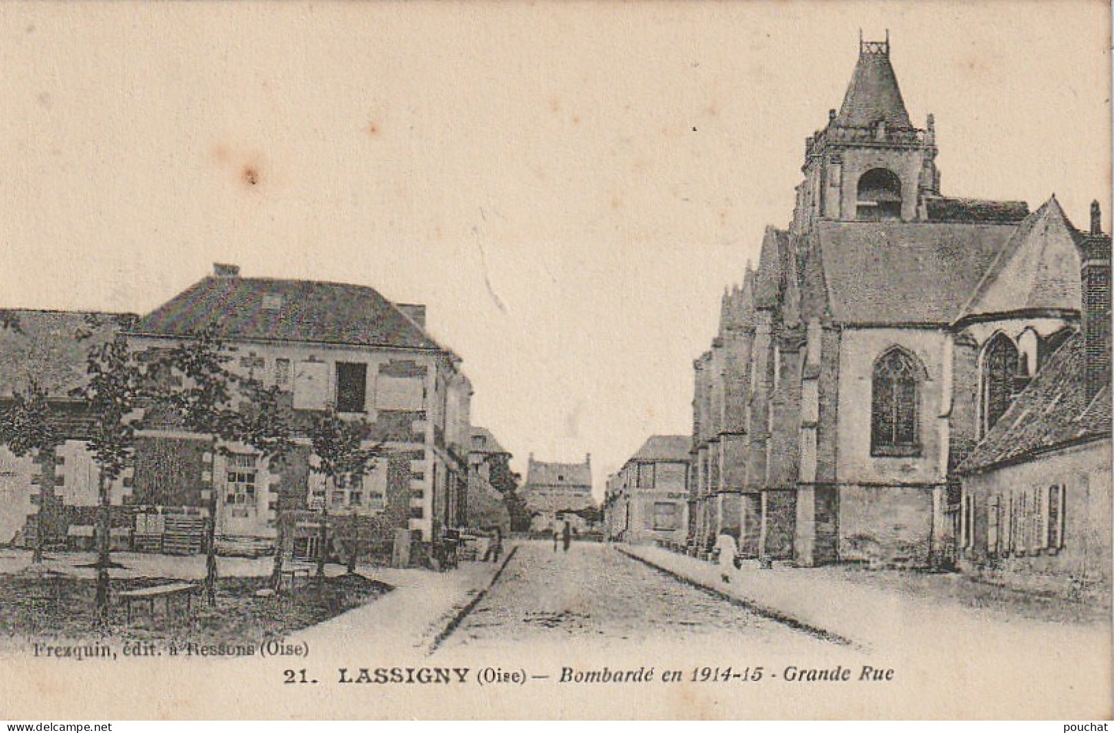 TE 1-(60) LASSIGNY - BOMBARDE EN 1914/1915 - GRANDE RUE - 2 SCANS - Lassigny