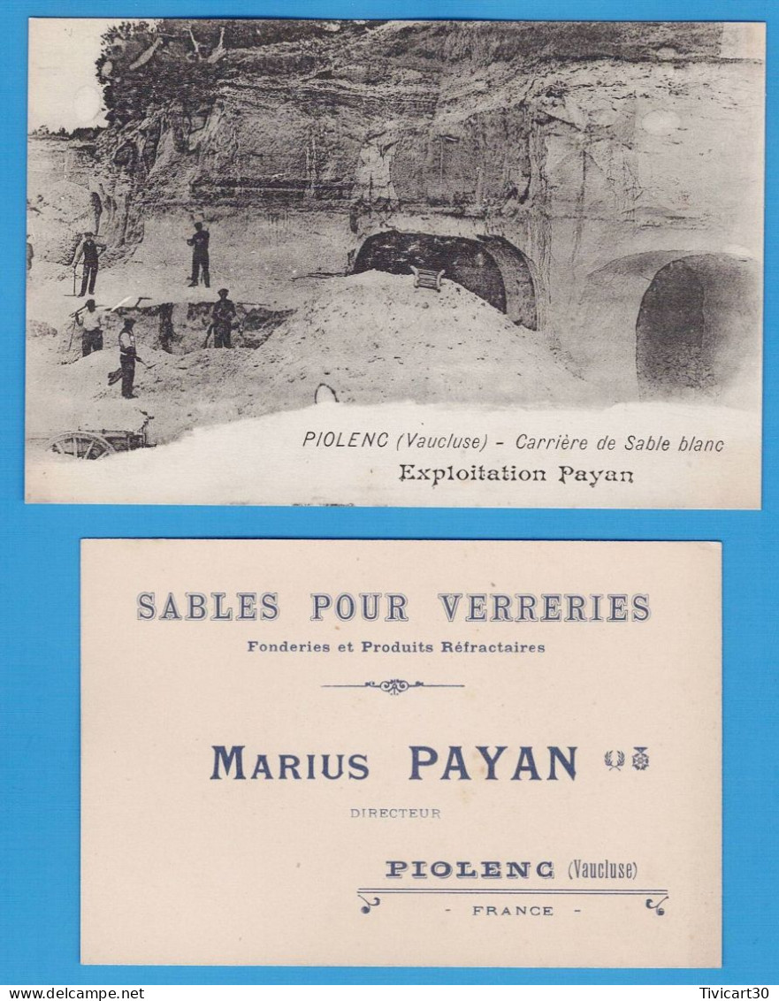 CPA + CARTE DE VISITE - VAUCLUSE (84) - PIOLENC - CARRIERE DE SABLE BLANC - EXPLOITATION PAYAN - SABLES POUR VERRERIE - Piolenc