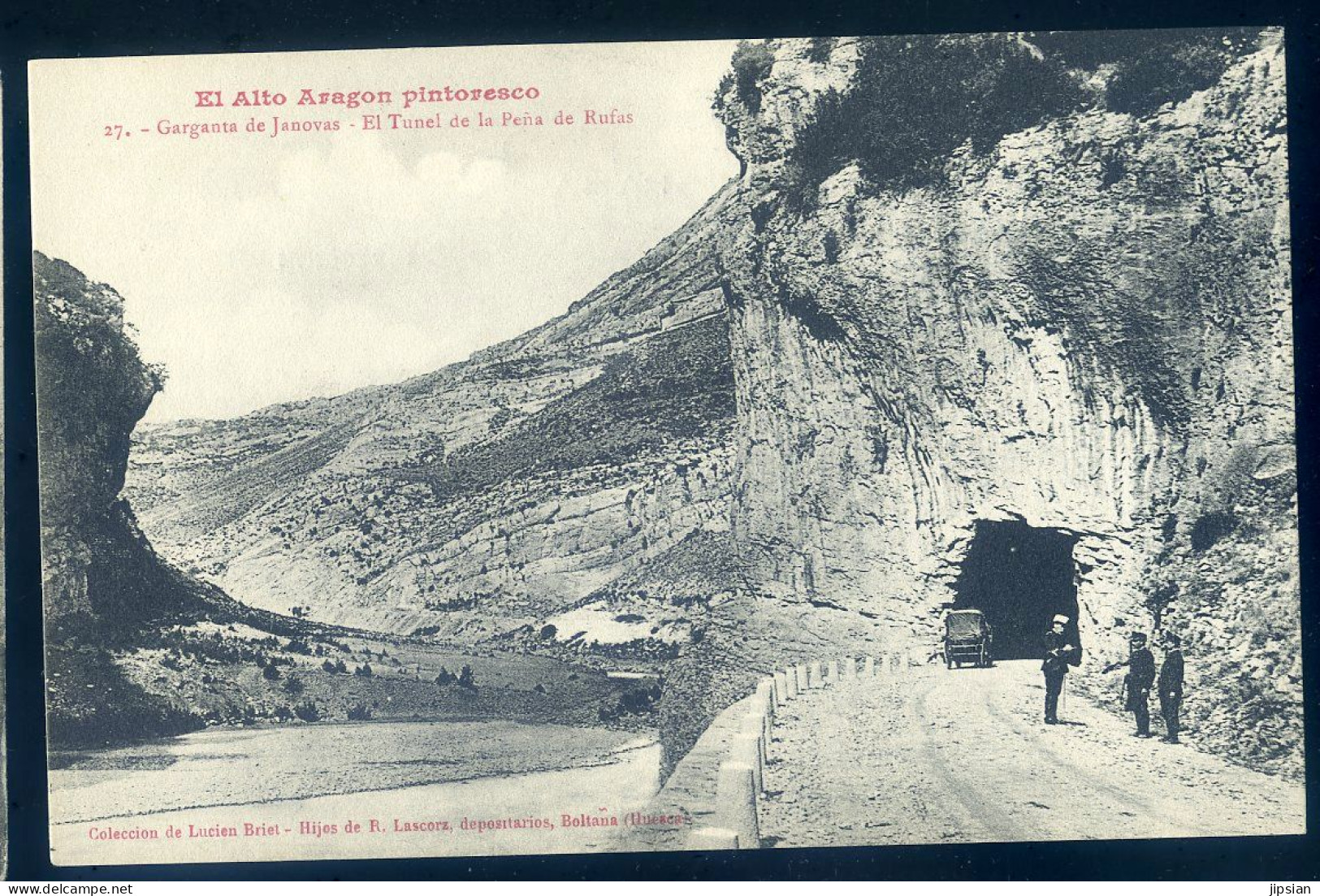 Cpa Espagne El Alto Aragon Pintoresco - Garganta De Janovas , El Tunel De La Pena De Rufas   MAI24-03 - Huesca