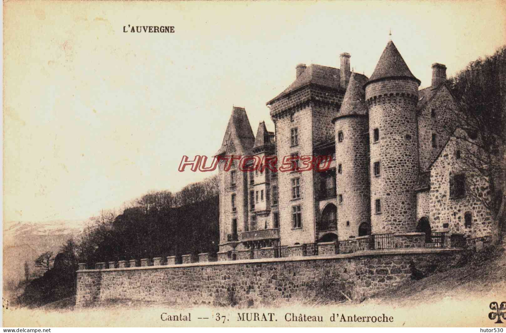 CPA MURAT - CANTAL - CHATEAU D'ANTERROCHE - Murat