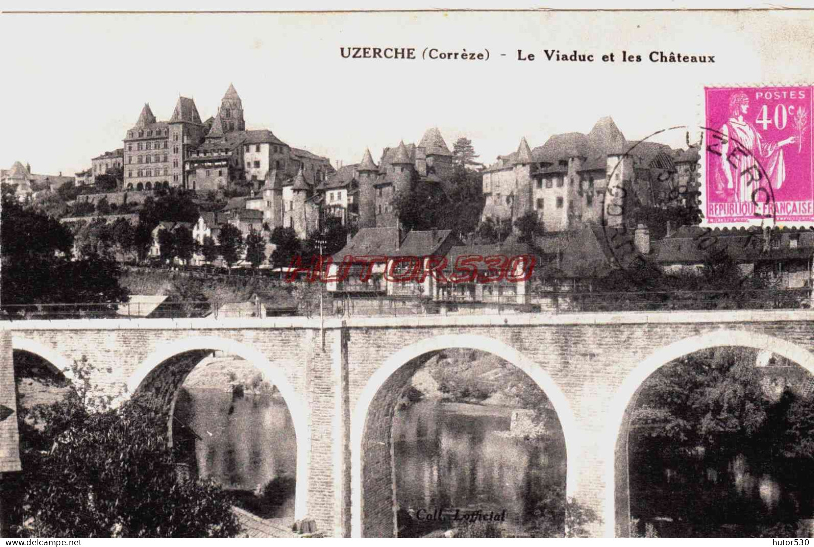 CPA UZERCHE - CORREZE - LE VIADUC ET LES CHATEAUX - Uzerche