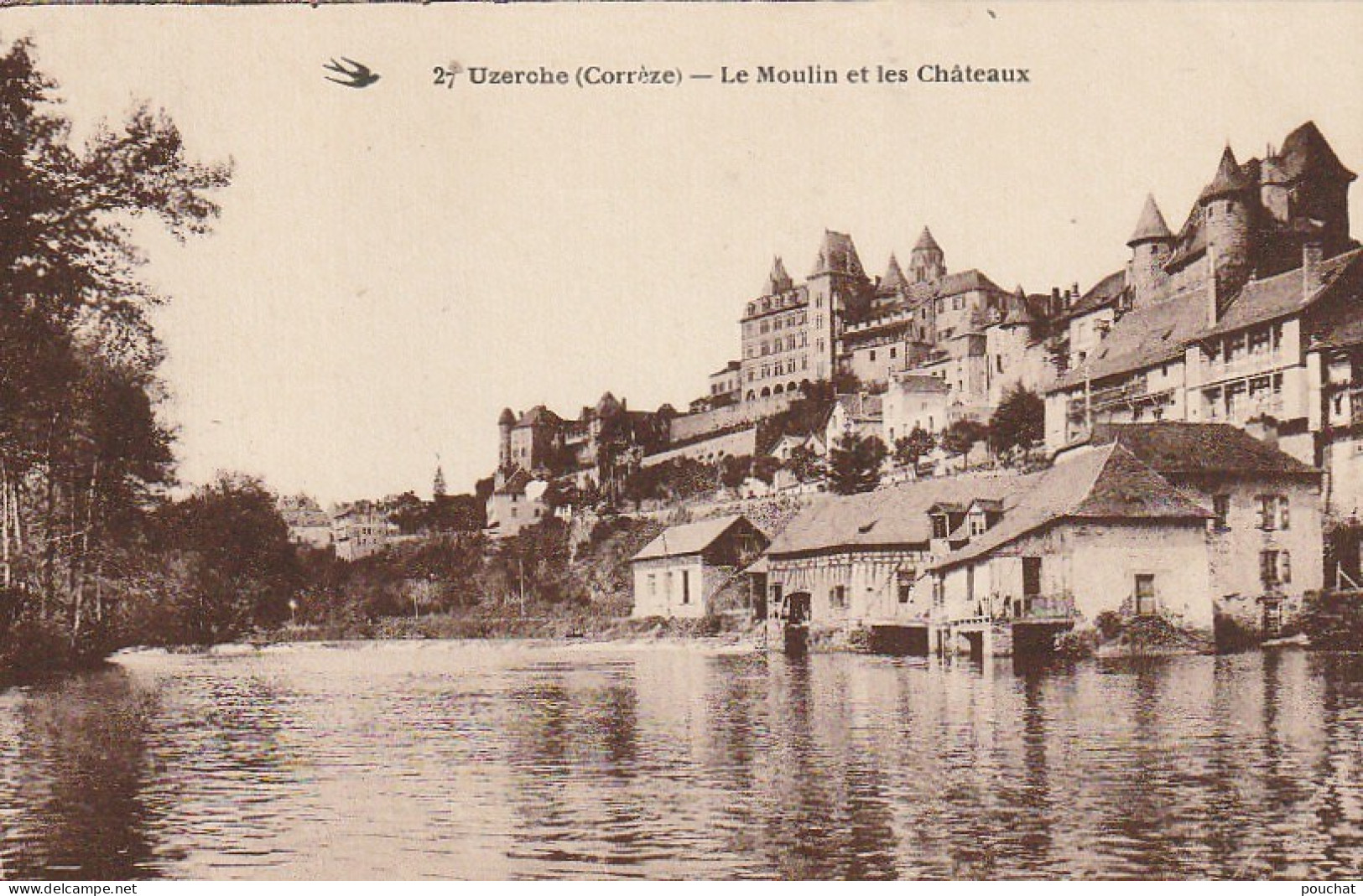 XU 15-(19) UZERCHE - LE MOULIN ET LES CHATEAUX - 2 SCANS - Uzerche