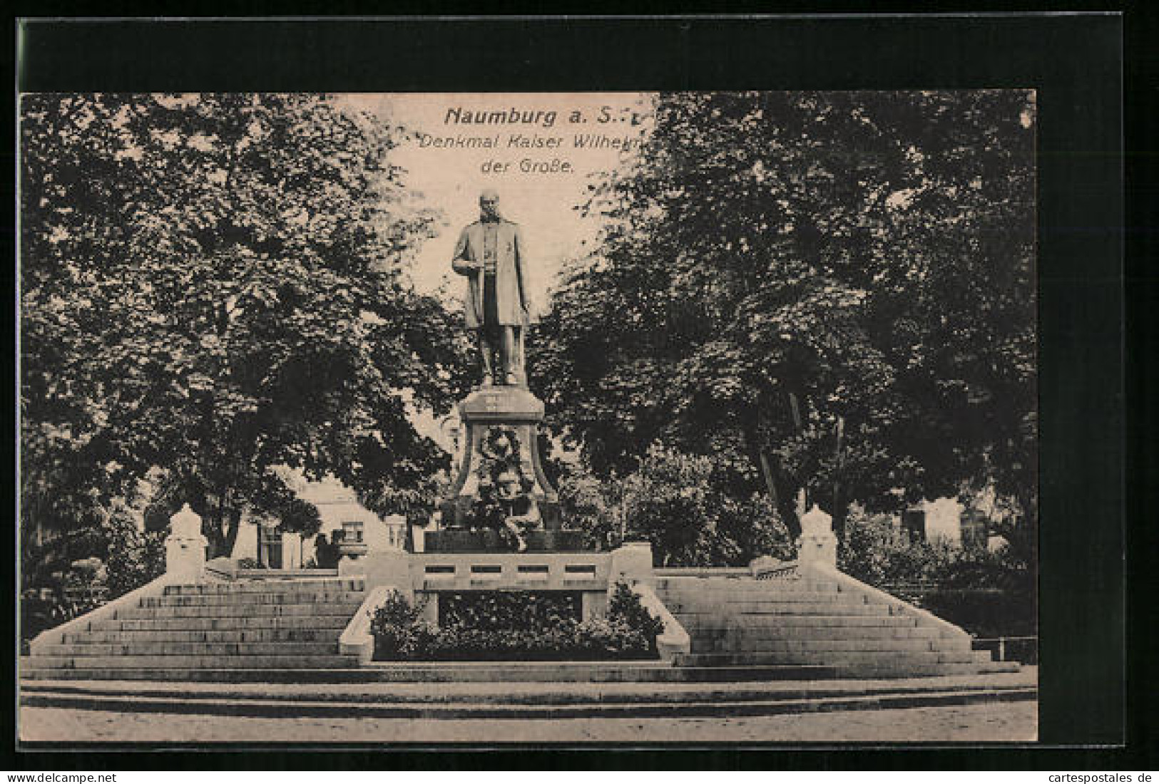 AK Naumburg A. S., Denkmal Kaiser Wilhelm Der Grosse  - Naumburg (Saale)