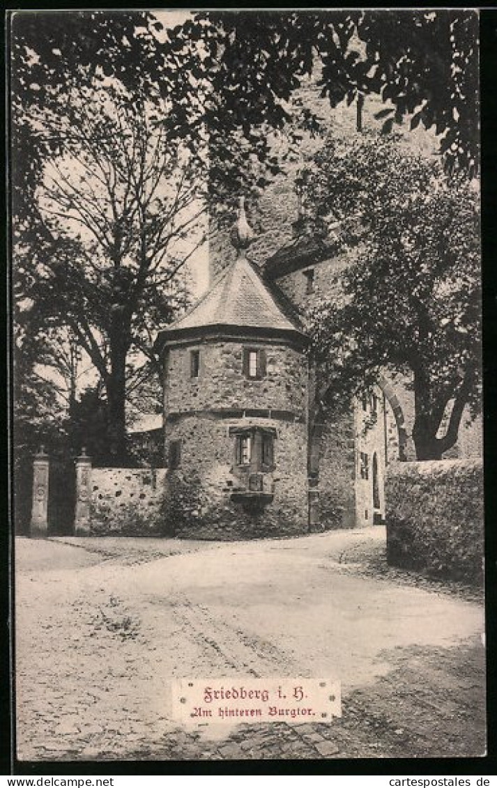 AK Friedberg I. H., Am Hinteren Burgtor  - Friedberg