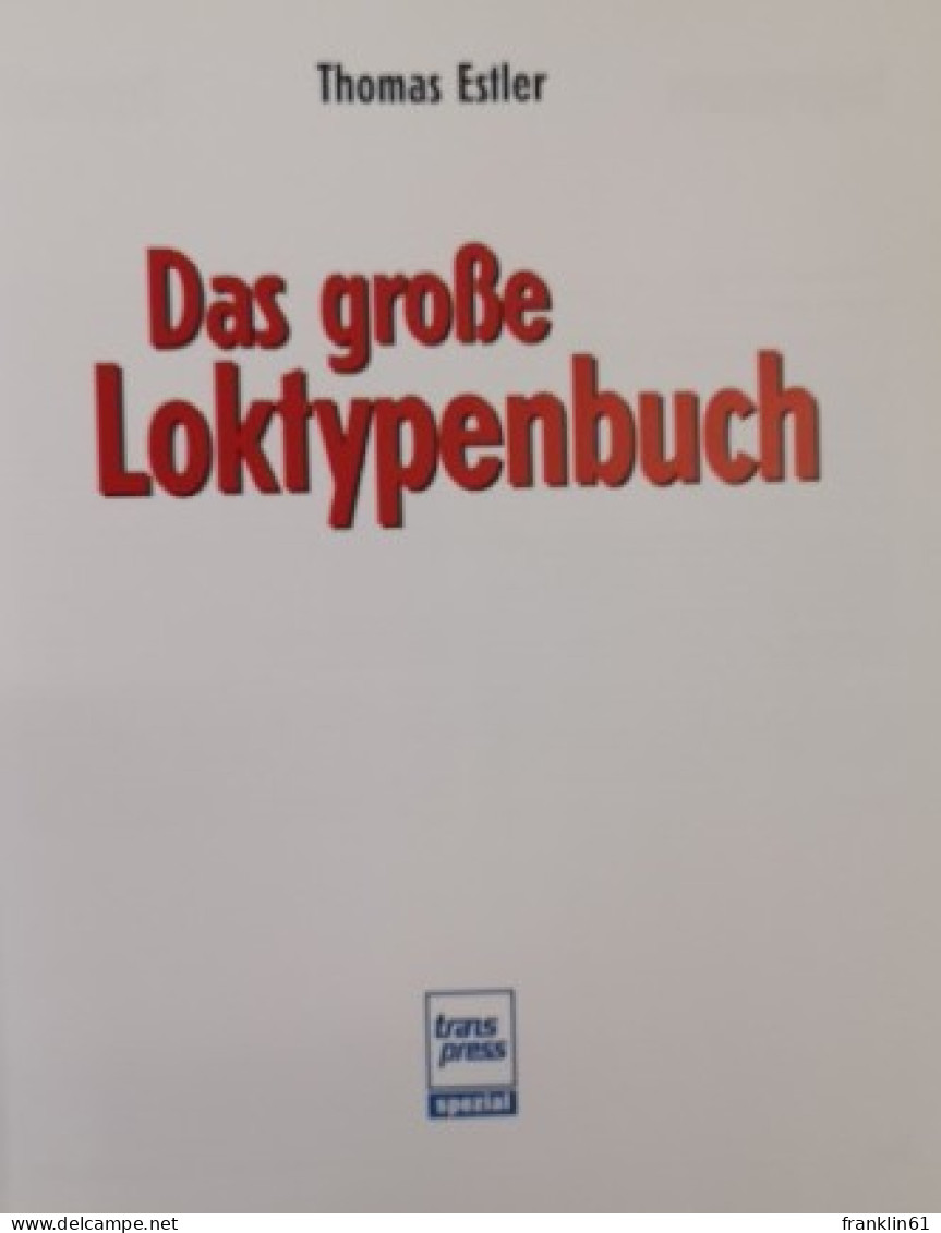 Das Große Loktypenbuch. - Transporte