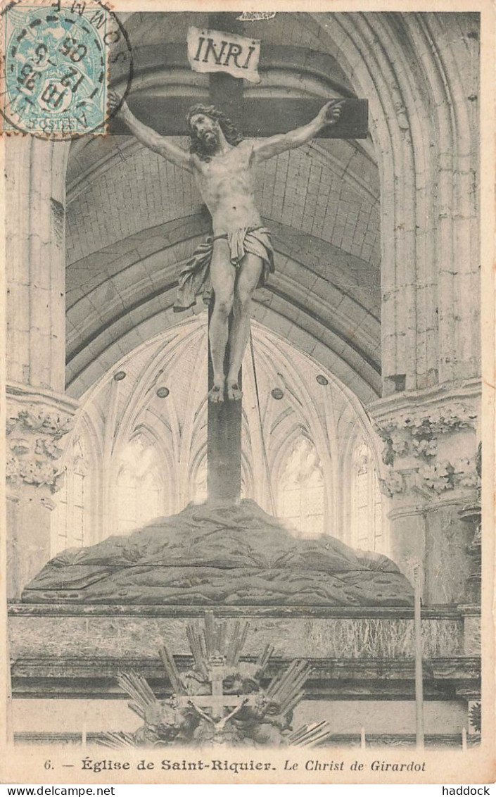 SAINT RIQUIER : EGLISE - LE CHRIST DE GIRARDOT - Saint Riquier