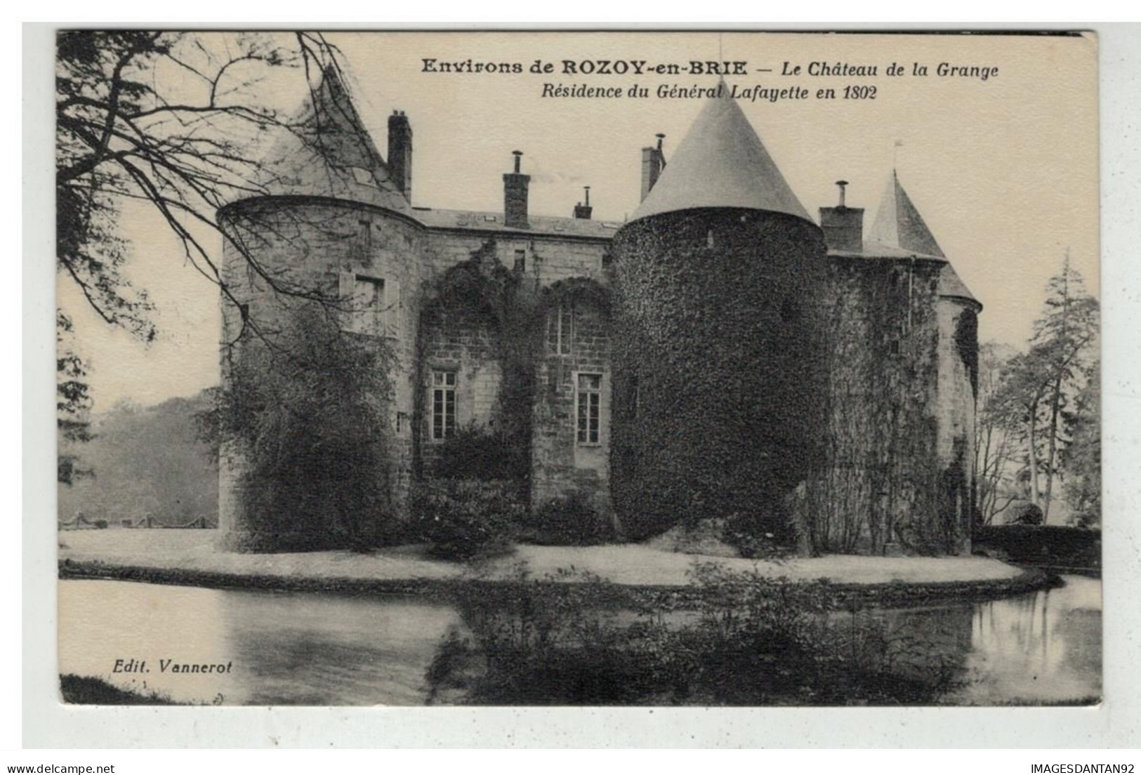 77 ROZOY EN BRIE #19688 CHATEAU DE LA GRANGE RESIDENCE DE LAFAYETTE EN 1802 - Rozay En Brie