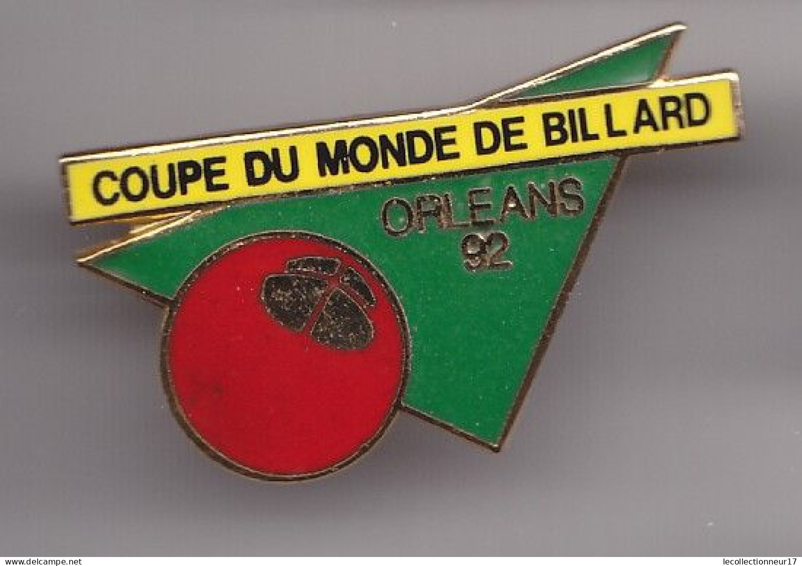 Pin's Coupe Du Monde De Billard   Orléans 92 Dpt 45  Réf 7312JL - Billiards