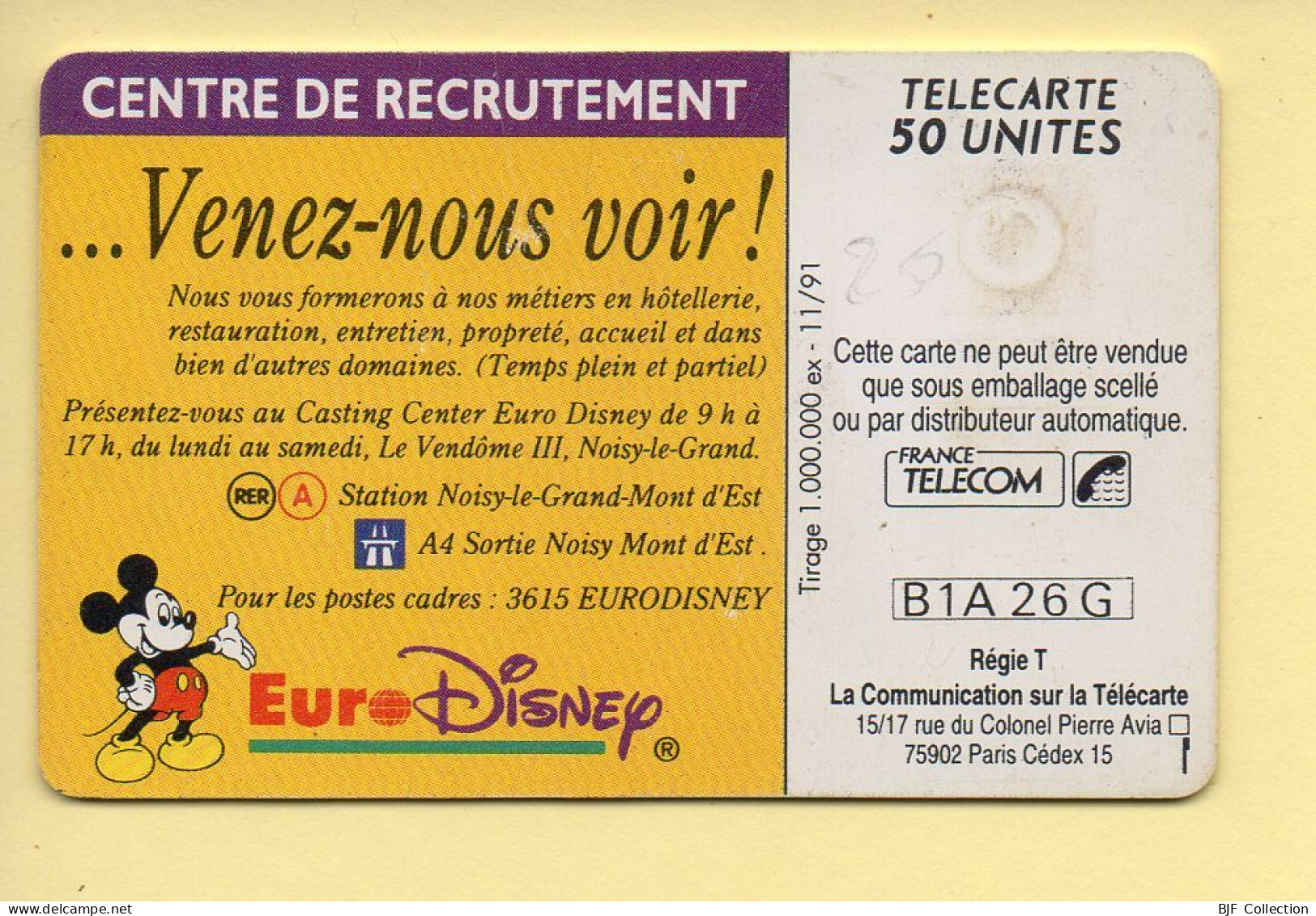 Télécarte 1991 : MICKEY CASTING CENTER / 50 Unités / Numéro B1A26G / 11-91 (voir Puce Et Numéro Au Dos) - 1991