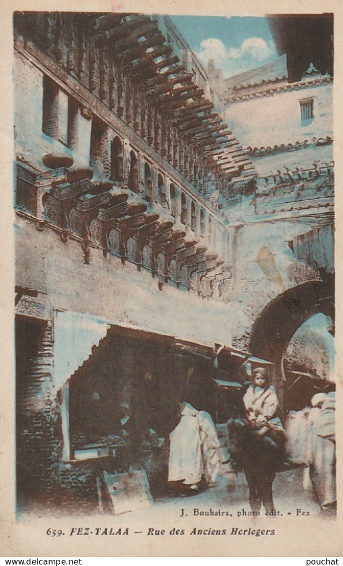 ZY 6- FEZ TALAA ( MAROC ) - RUE DES ANCIENS HORLOGERS - PHOT. EDIT. BOUHSIRA , FEZ - 2 SCANS - Fez