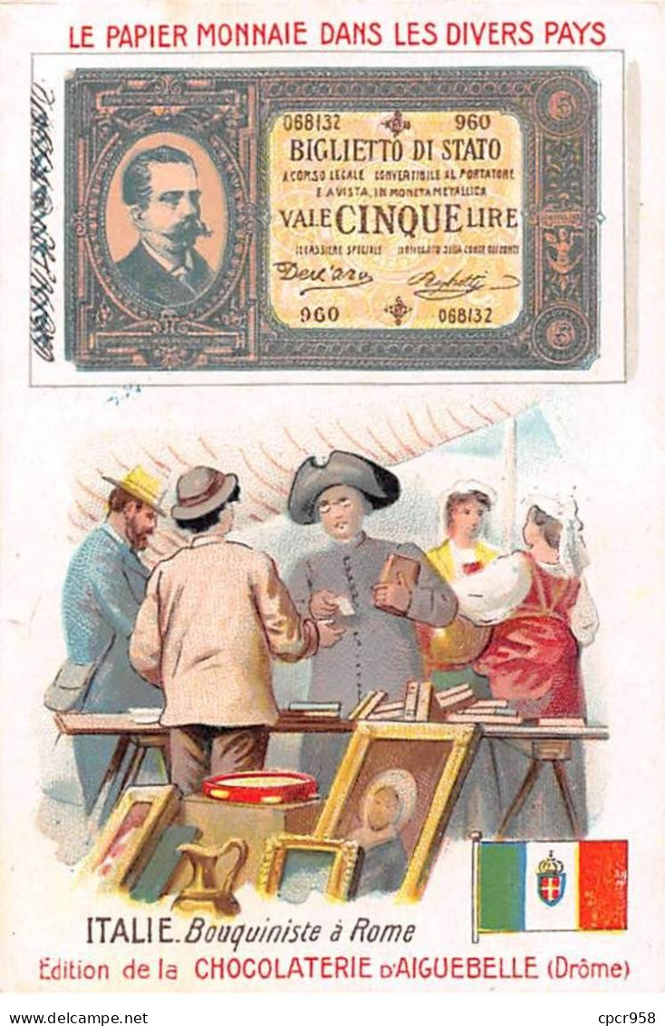 Chromos.AM16114.6x10 Cm Environ.Chocolat D'Aiguebelle.Le Papier Monnaie Dans Les Divers Pays.Italie.Bouquiniste à Rome - Aiguebelle