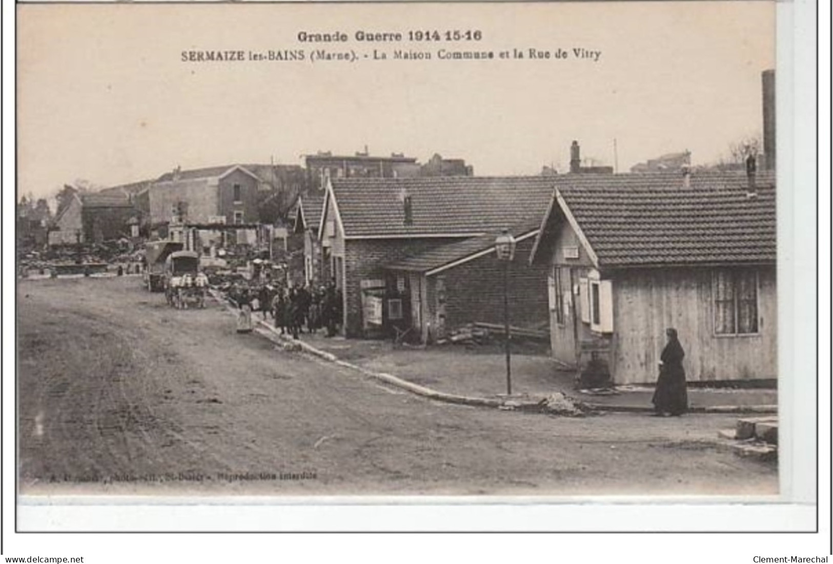 SERMAIZE-LES-BAINS - Grande Guerre 1914-1915 - La Maison Commune Et La Rue De Vitry  - Très Bon état - Sermaize-les-Bains