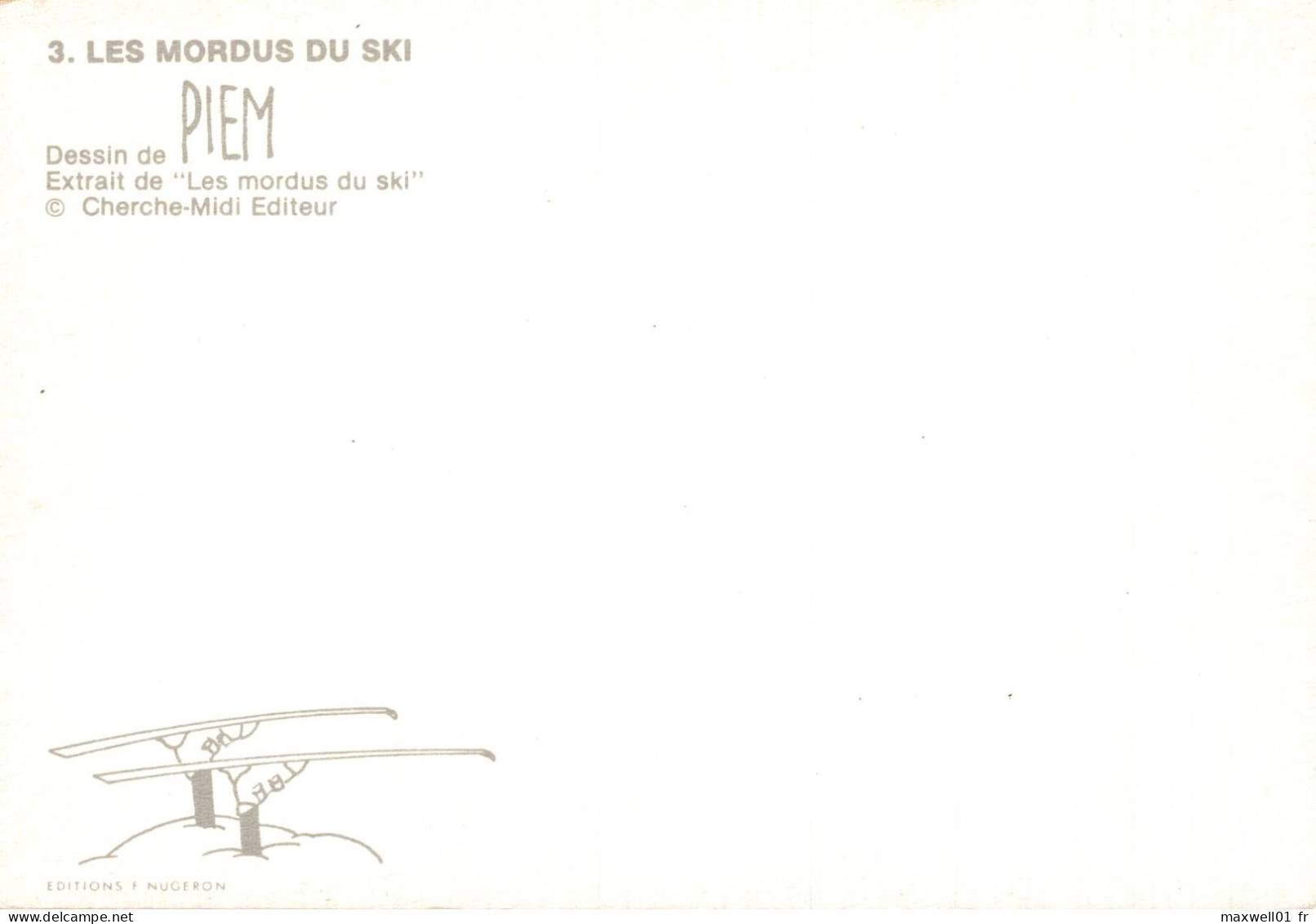 O6 - Carte Postale Illustrateur PIEM - Zut ! J'ai Oublié Mes Skis - Piem