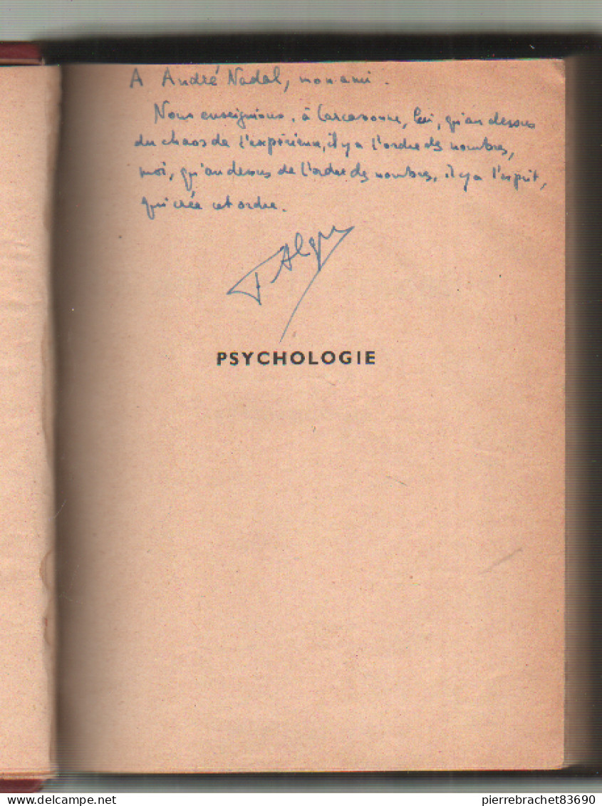 Ferdinand Alquié. Leçons De Philosophie. Tome 1 Psychologie. 1939. Dédicace De L'auteur - Sin Clasificación